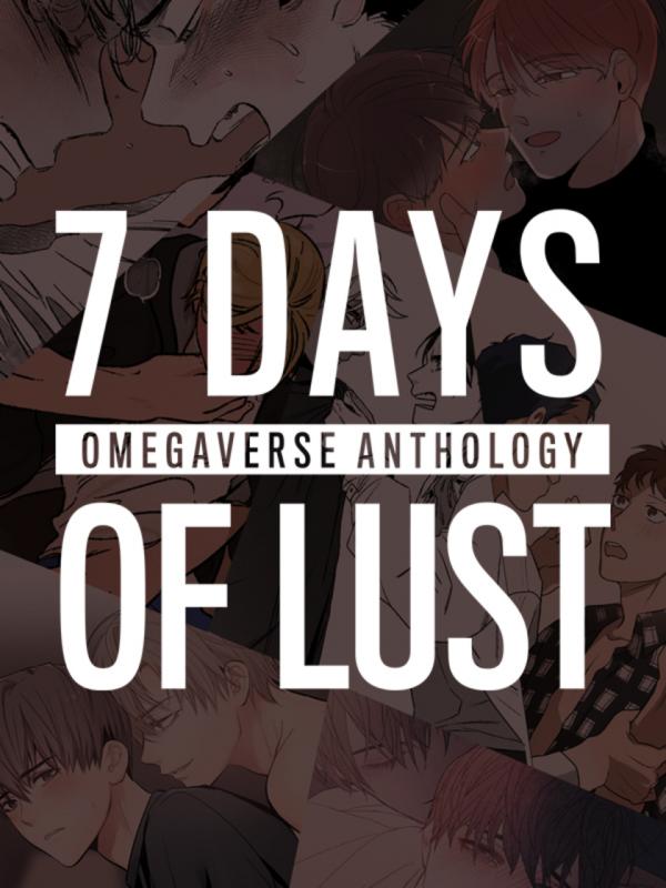 Seven Days of Lust - Omegaverse Anthology