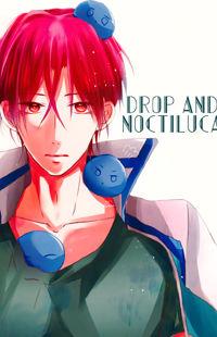 Free! dj - Drop and Noctiluca