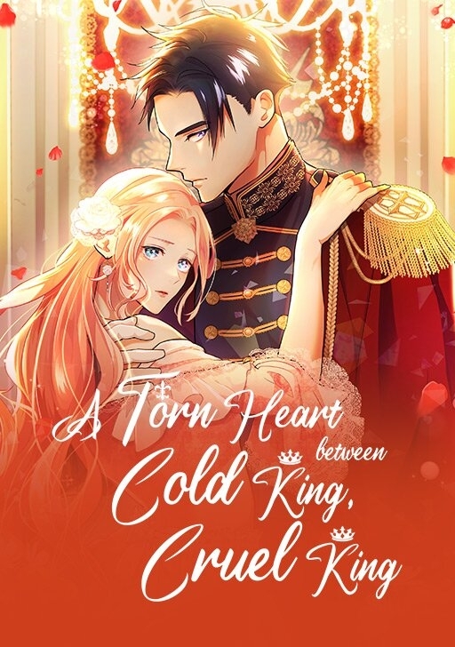A Torn Heart between Cold King, Cruel King [Official]