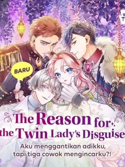 The Reason for the Twin Lady’s Disguise