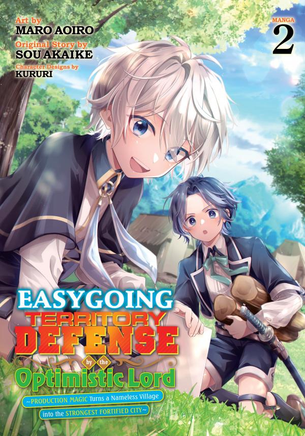 Easygoing Territory Defense by the Optimistic Lord: Production Magic Turns a Nameless Village into the Strongest Fortified City [Official]