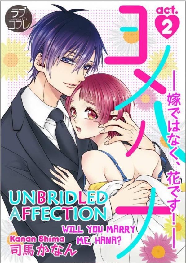 Unbridled Affection -Will You Marry Me, Hana?