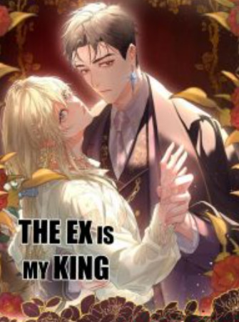The Ex is My king