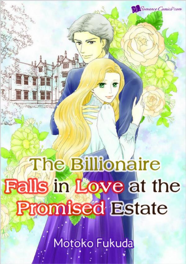 The Billionaire Falls in Love At The Promised Estate