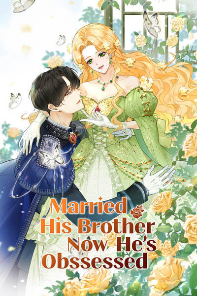 Married His Brother and Now He's Obsessed [Official]